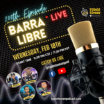 Barra Libre LIVE - 200th Episode! (February 2026)